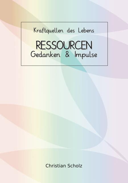 Cover des Buches "Ressourcen - Gedanken & Impulse"